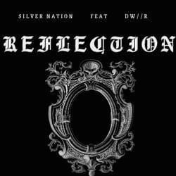 Silver Nation - REFLECTION (ft DW//R)'s cover